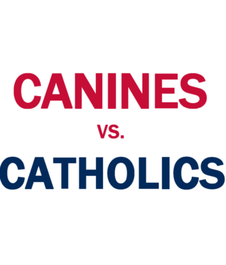 Canines vs. Catholics